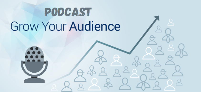 how to grow your podcast audience