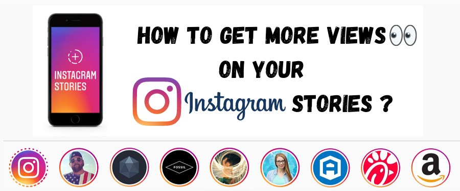 get more views on instagram stories