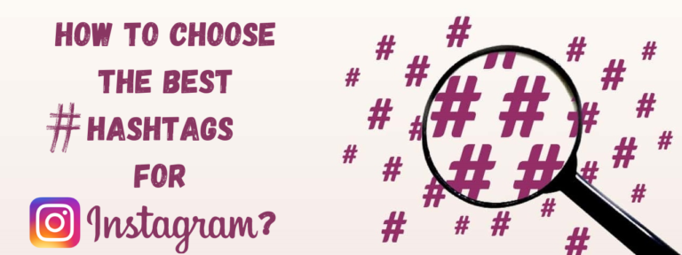 How To Choose The Best Hashtags For Instagram? - Seek Your Way Out